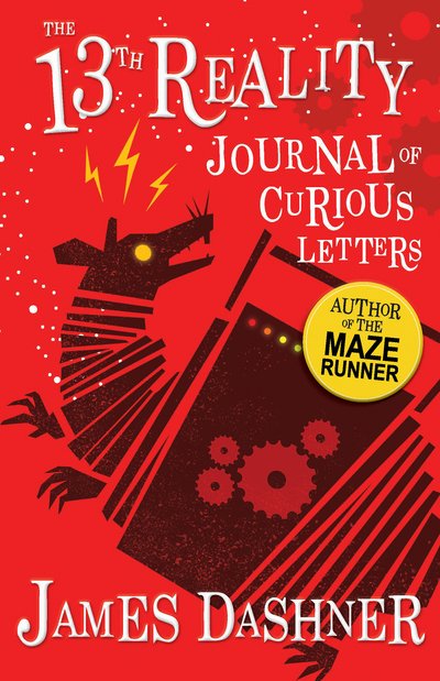 The Journal of Curious Letters: 13th Reality - The 13th Reality Series - James Dashner - Bøger - Sweet Cherry Publishing - 9781782264033 - 8. februar 2018