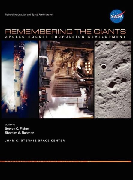Cover for Nasa History Office · Remembering the Giants: Apollo Rocket Propulsion Development (Nasa Monographs in Aerospace History Series, Number 45) (Innbunden bok) (2010)
