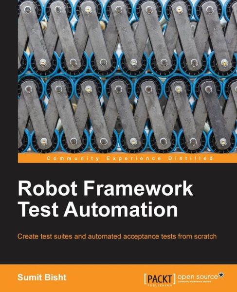 Cover for Sumit Bisht · Robot Framework Test Automation (Pocketbok) (2013)