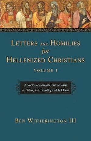 Cover for Ben Witherington III · Letters and Homilies for Hellenized Christians vol 1 - Letters and Homilies (Paperback Book) (2015)