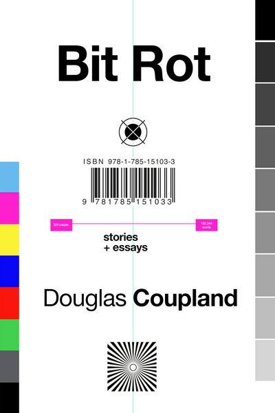 Bit Rot - Douglas Coupland - Książki - Cornerstone - 9781785151033 - 3 października 2016