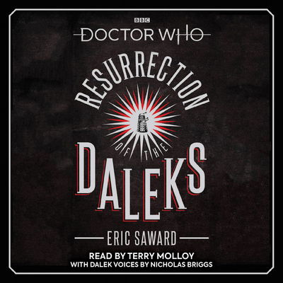 Cover for Eric Saward · Doctor Who: Resurrection of the Daleks: 5th Doctor Novelisation (Audiobook (CD)) [Unabridged edition] (2020)