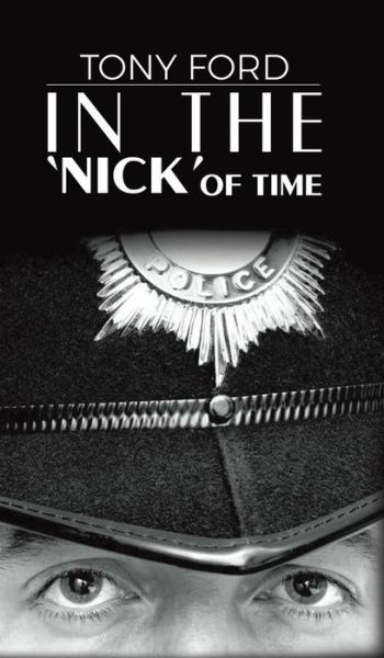 Cover for Tony Ford · In the 'Nick' of Time (Hardcover Book) (2018)