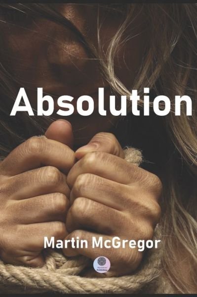 Cover for Martin McGregor · Absolution (Paperback Book) (2018)