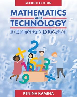 Mathematics and Technology in Elementary Education - Penina Kamina - Książki - Cognella, Inc - 9781793521033 - 15 lipca 2021