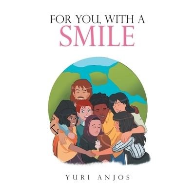 Cover for Yuri Anjos · For You, with a Smile (Pocketbok) (2019)