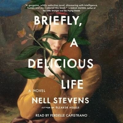 Cover for Nell Stevens · Briefly, a Delicious Life (CD) (2022)