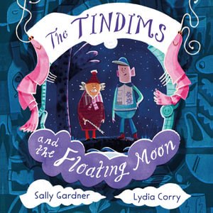 Cover for Sally Gardner · The Tindims and the Floating Moon - The Tindims Series (Hörbuch (CD)) [Unabridged edition] (2021)
