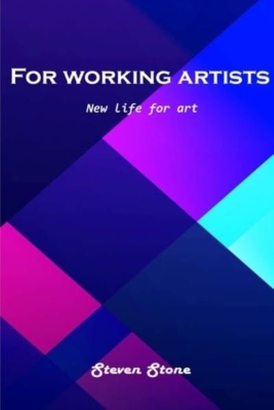 Cover for Steven Stone · For working artists (Paperback Bog) (2021)
