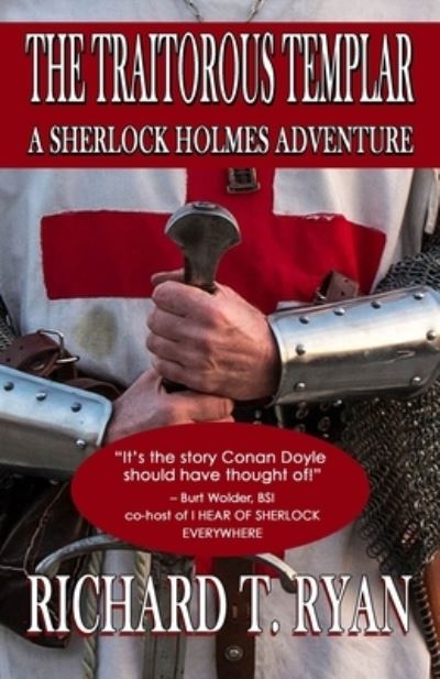 Richard T Ryan · The Traitorous Templar: A Sherlock Holmes Adventure (Pocketbok) (2024)