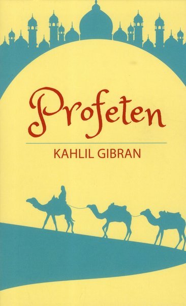 Profeten - Khalil Gibran - Livres - Barthelson Förlag - 9781838570033 - 22 mai 2019