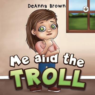 Cover for Deanna Brown · Me and the Troll (Paperback Book) (2023)