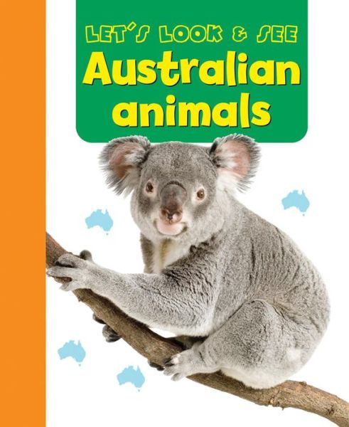 Cover for Armadillo · Let's Look &amp; See: Australian Animals (Kartongbok) (2018)