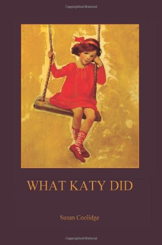 What Katy Did - Susan Coolidge - Książki - Aziloth Books - 9781909735033 - 5 kwietnia 2013