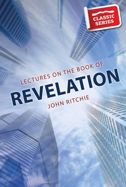 Cover for John Ritchie · Lectures on the Book of Revelation (Paperback Book) (2014)