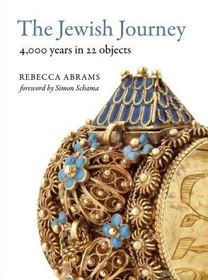 Cover for Rebecca Abrams · The Jewish Journey: 4000 Years in 22 Objects from the Ashmolean Museum (Pocketbok) (2017)