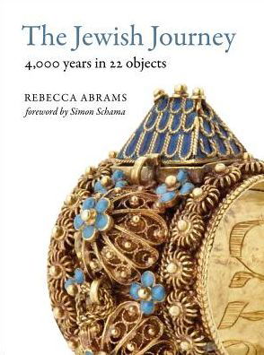 Cover for Rebecca Abrams · The Jewish Journey: 4000 Years in 22 Objects from the Ashmolean Museum (Paperback Book) (2017)