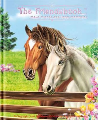 Cover for FoxMaster Publishing · The Friendsbook - Horses (Hardcover Book) (2016)