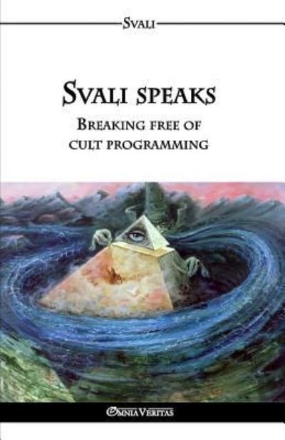 Cover for Svali · Svali speaks - Breaking free of cult programming (Paperback Book) (2016)