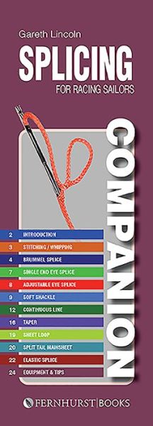 Splicing Companion for Racing Sailors: How to Splice Braided Rope - Practical Companions - Gareth Lincoln - Books - Fernhurst Books Limited - 9781912621033 - March 10, 2020