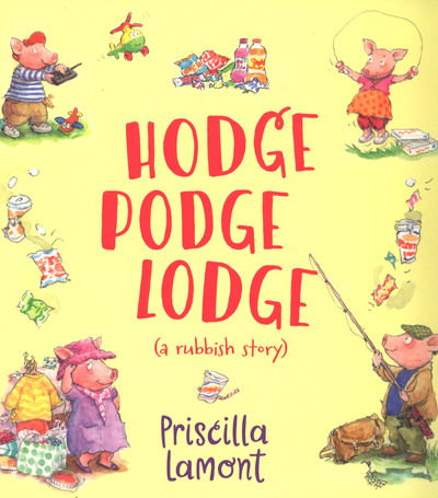 Cover for Priscilla Lamont · Hodge Podge Lodge (Paperback Book) (2019)