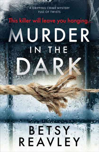 Cover for Betsy Reavley · Murder In The Dark (Paperback Book) (2018)