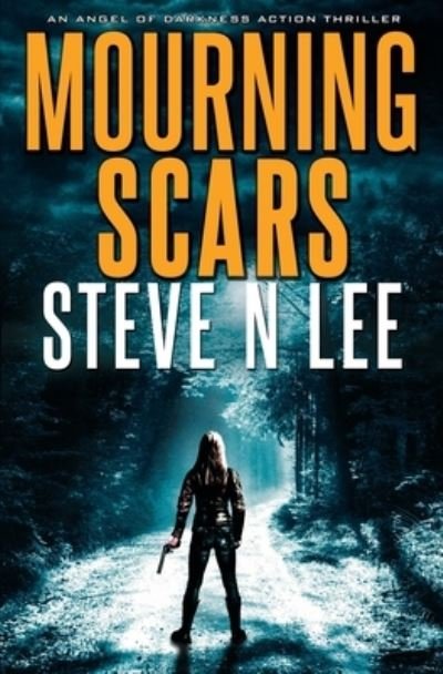 Cover for Steve N Lee · Mourning Scars (Pocketbok) (2021)