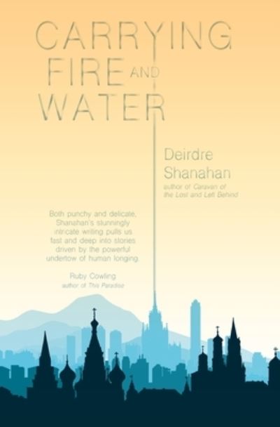 Cover for Deirdre Shanahan · Carrying Fire and Water (Paperback Book) (2020)