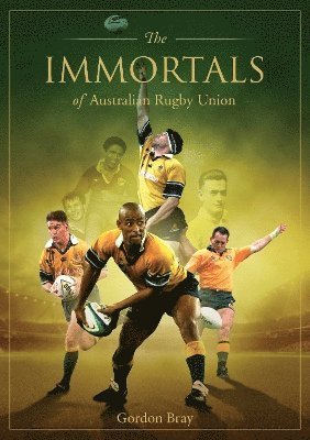 Cover for Gordon Bray · Immortals of Australian Rugby Union (Innbunden bok) (2024)