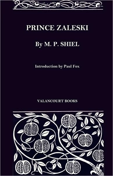Cover for M. P. Shiel · Prince Zaleski (Valancourt Classics) (Taschenbuch) (2009)