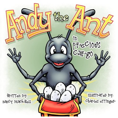 Cover for Nancy Blackwell · Andy the Ant in Precious Cargo (Paperback Book) (2011)