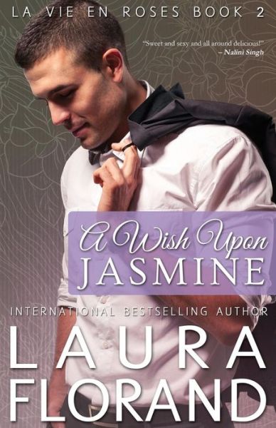 Cover for Laura Florand · A Wish Upon Jasmine (Taschenbuch) (2015)