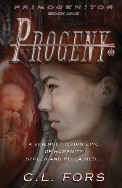 Cover for Cl Fors · Progeny (Paperback Book) (2017)