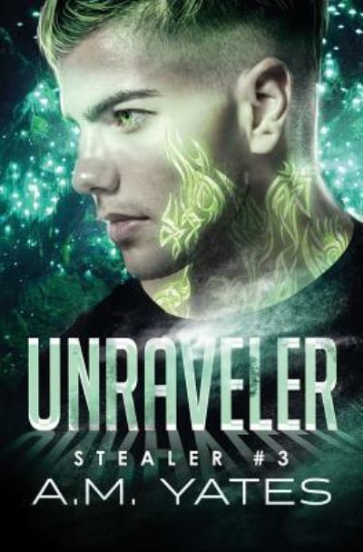 Cover for A M Yates · Unraveler (Paperback Book) (2016)