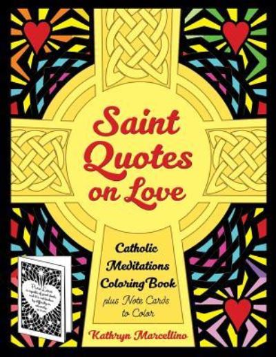 Cover for Kathryn Marcellino · Saint Quotes on Love Catholic Meditations Coloring Book (Pocketbok) (2017)