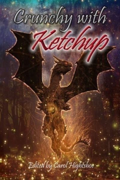 Cover for Various Authors · Crunchy with Ketchup (Paperback Bog) (2021)