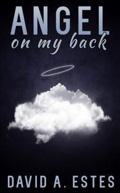 Cover for David A. Estes · Angel on My Back (Paperback Book) (2016)