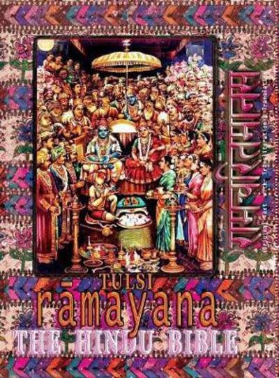 Cover for Goswami Tulsidas · Tulsi Ramayana--The Hindu Bible: Ramcharitmanas with English Translation &amp; Transliteration (Inbunden Bok) (2017)