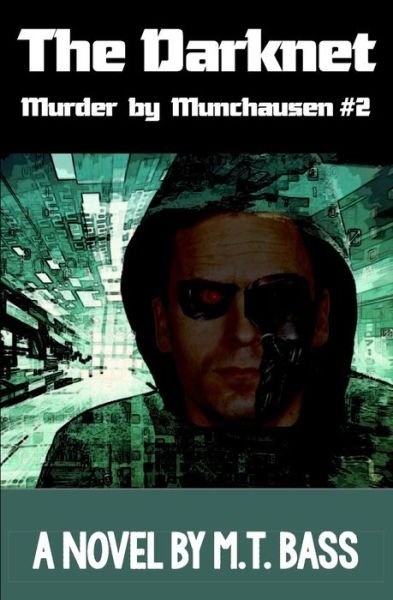 Cover for M T Bass · The Darknet (Paperback Book) (2018)