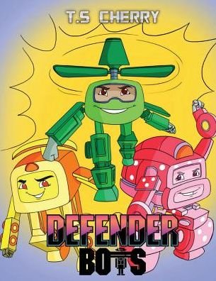 Cover for T S Cherry · Defenderbots (Paperback Bog) (2017)