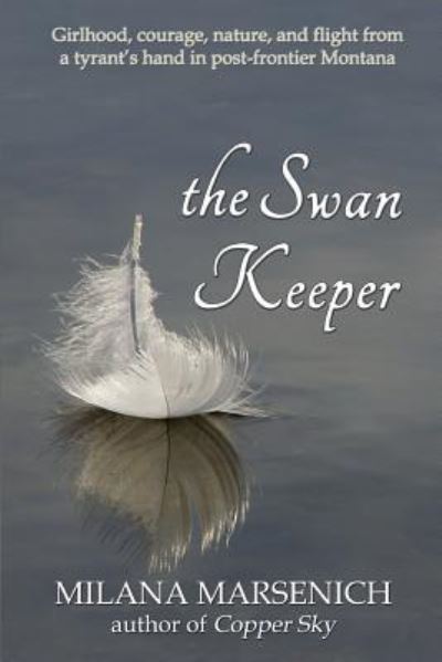 Cover for Milana Marsenich · The Swan Keeper (Paperback Book) (2018)