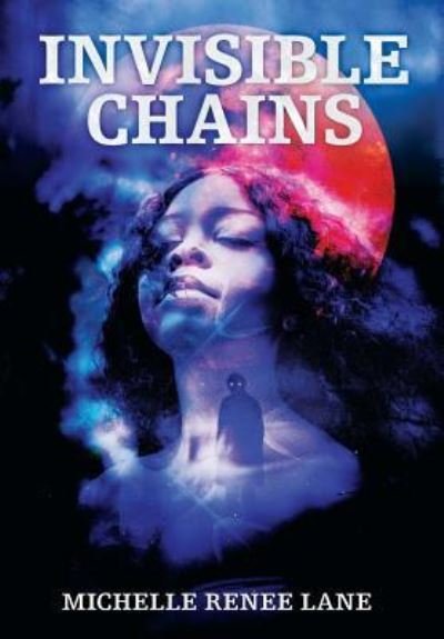 Cover for Michelle Renee Lane · Invisible Chains (Gebundenes Buch) (2019)