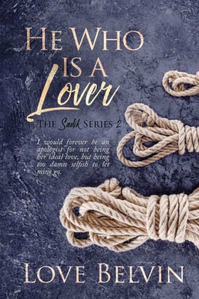 Cover for Love Belvin · He Who Is a Lover (Paperback Book) (2019)