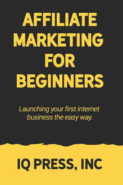 Cover for Iq Press · Affiliate Marketing for Beginners (Taschenbuch) (2019)