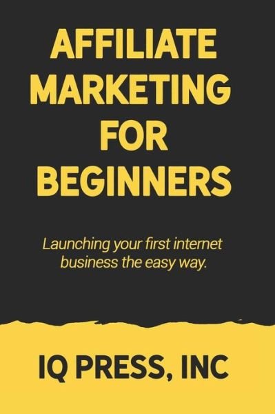Cover for Iq Press · Affiliate Marketing for Beginners (Paperback Book) (2019)