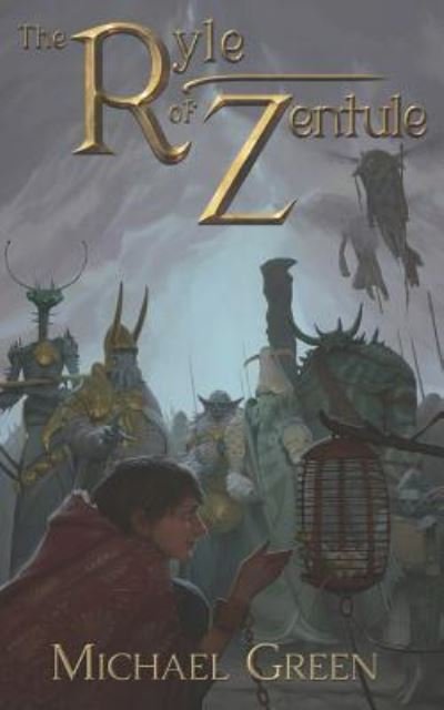 Cover for Michael Green · The Ryle of Zentule (Paperback Bog) (2019)