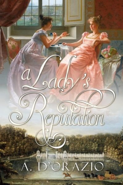 Cover for Amy D'Orazio · A Lady's Reputation (Paperback Book) (2019)
