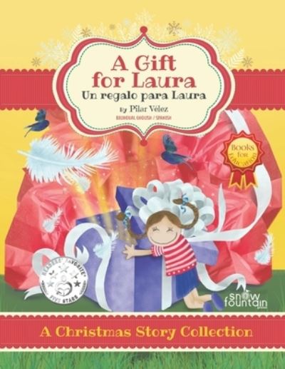 A gift for Laura - Pilar Velez - Livros - Snow Fountain Press - 9781951484033 - 8 de outubro de 2019