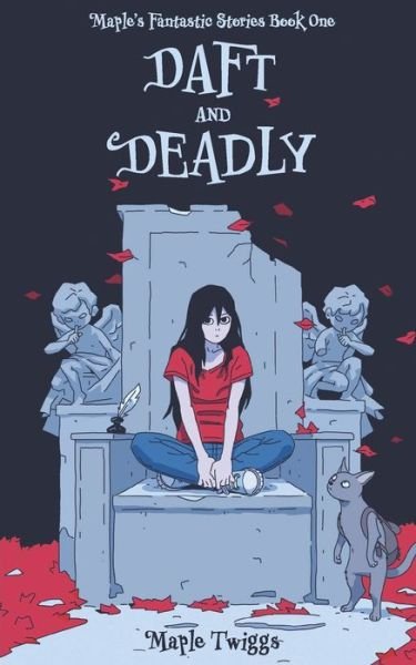 Cover for Maple Twiggs · Daft and Deadly (Pocketbok) (2021)