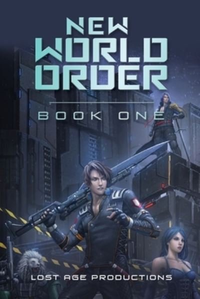 Cover for Lost Age Productions · New World Order (Paperback Book) (2020)